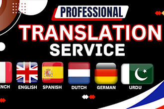 do flawless english, french, dutch, urdu, german, spanish tranlations