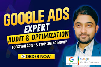 be your google ads specialist for campaign setup, audit optimization to max roas