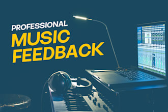 review your music and give professional feedback on it