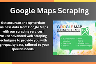 provide google map scraping service within one day