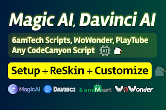 rebrand codecanyon script, magicai, davinciai, all 6amtech scripts, wowonder, pt
