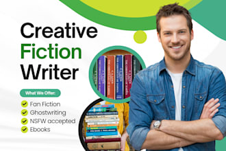 write or ghostwrite fiction stories, fan fictions, erotica, nsfw, any story