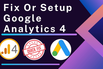 fix or setup google analytics 4,ga4 tracking ,ga4 migration with GTM