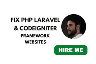 fix errors or debug php, codeigniter, and laravel websites