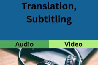 do translation, create transcripts or subtitling to english or urdu