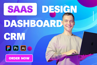 design UX UI for saas, CRM, dashboard, web app, mobile app