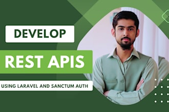 develop restful apis using laravel with sanctum auth
