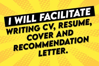 facilitate writing cv, resume, cover and recommendation letter