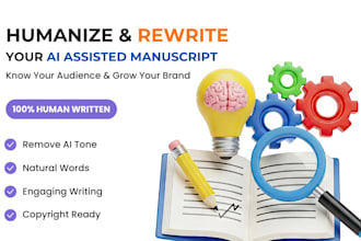 humanize, rewrite and professionally edit your ai assisted manuscript