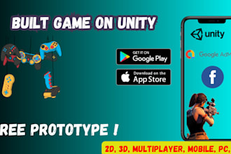 develop an addictive 2d 3d game for android IOS web and pc