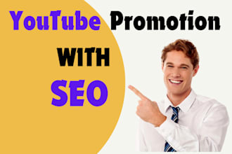 do super fast organic youtube video promotion with SEO for ranking