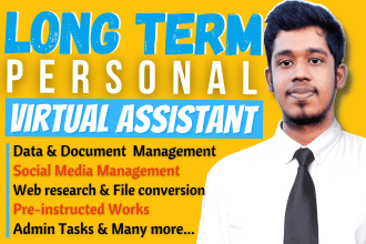 be your long term personal administrative virtual assistant