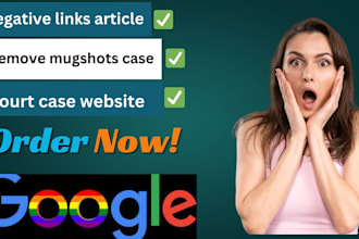 permanently remove mugshots case negative link bad article court case on google