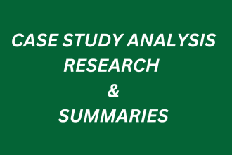 do case study analysis, research and summaries