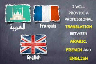 professionally translate 3 languages english,french,arabic