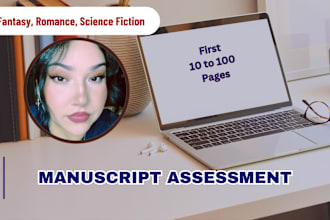 give a manuscript assessment for your 1st draft or work in progress