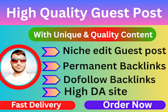 do guest post, niche edit, link insertion, blogger outreach, dofollow backlinks
