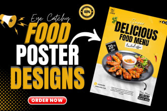 design eye catchy food posters flyers and restaurant menu for you