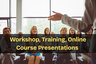 do workshop, training, online course presentation with expert material