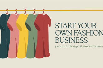 guide you on starting up a new fashion business