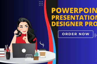 do powerpoint presentation maker,design and editing work