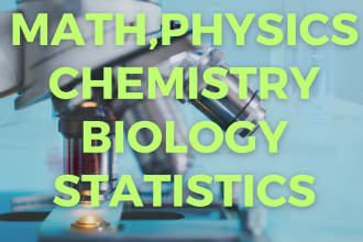 help you in math physics chemistry biology statistics tasks