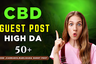 write and publish 100 cbd guest post da 50 plus, permanent
