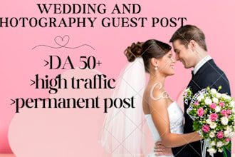 do wedding, photography, event guest posts on high da blogs, dofollow backlinks