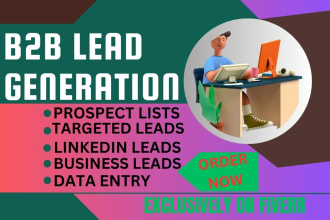 do targeted b2b lead generation, linkedin leads and prospect email list building
