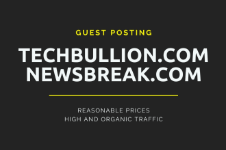 publish guest post on techbullion and newsbreak