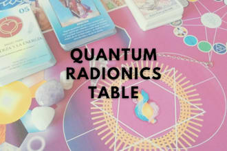 unlock your way with quantum radionics table
