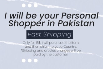 be your personal shopper in pakistan