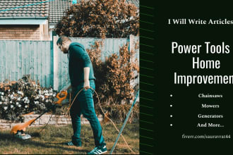 write SEO articles on power tools, woodworking, and landscaping for your blog