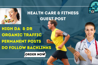 publish health care and fitness guest post with high da quality health backlinks