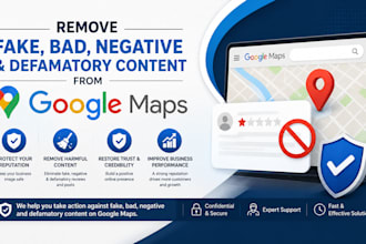 remove fake bad negative and defamatory content from google maps