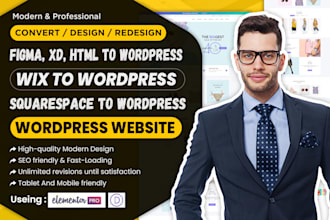 convert figma, xd,HTML, squarespace, wix to wordpress website elementor pro,divi