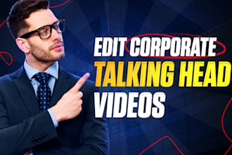 edit your corporate talking head video for your company