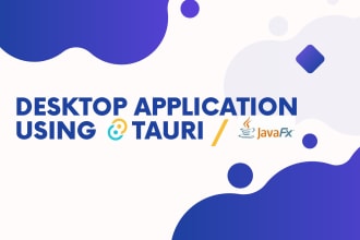 provide you a complete desktop application using tauri