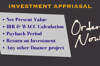 calculate npv irr wacc payback period ROI and do investment appraisal