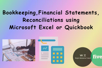 do bookkeeping, financial statements, reconciliations