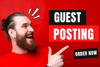 publish guest posts on niche relevant sites with da  50 to 90