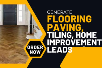 generate flooring paving tiling home improvement floor repair construction leads