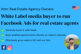 be a whitelabel media buyer for facebook ads for realtors and real estate agents
