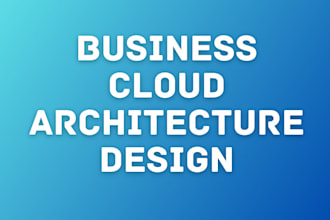 do system design for your business cloud services
