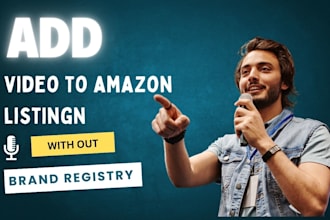 add video to your product listing without brand registry
