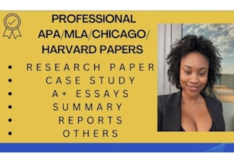 write essays, case studies, mla and apa papers on time