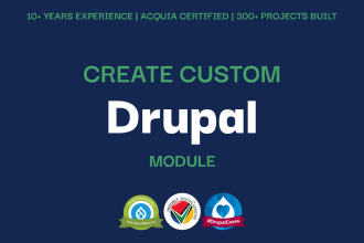 create a custom drupal module for you