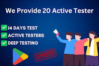 provide active 20 testers for play console close testing