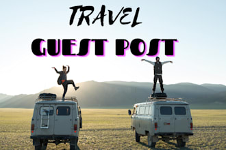 do travel blog, travel backlinks, travel article, with dofollow guest post