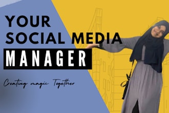 be your social media manager and graphic designer